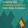 Megjelent Dobos Balázs: A személyi elvű kisebbségi autonómiák Kelet-Közép-Európában c. kötete