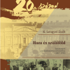 K. Lengyel Zsolt: Haza és szülőföld. Tanulmányok a a transzilvanizmus történetéhez (1867–1945)